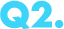 Q2